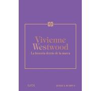 Vivienne Weswood: La historia detrás de la marca (LA HISTORIA DETRAS DE)