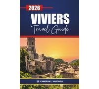 Viviers Travel Guide 2026: Discover Historic France with Itineraries, Day Trips, River Cruises, Local Cuisine, Cultural Highlights, and Practical Tips
