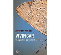 Vivificar: Una poética para el Antropoceno (ENSAYO)