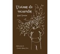 vivimos de recuerdos