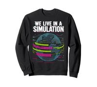 Vivimos En Una Simulación Sudadera