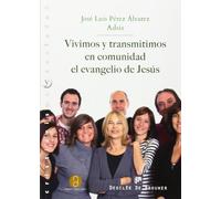 Vivimos y Transmitimos en comunidad El E (Cristianismo y Sociedad)