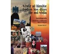 Vivir Al Límite Todos Los Días De Mi Vida