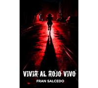 Vivir Al Rojo Vivo