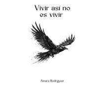 Vivir así no es vivir