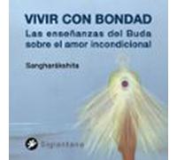 Vivir Con Bondad (audiolibro)