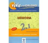Vivir con Calidad. Memoria 2.1 Cuaderno: 16 (EOS Psicología)