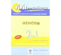 Vivir con Calidad. Memoria 2.1 Cuaderno: 16 (EOS Psicología)