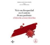 Vivir Con Discapacidad En El Contexto De Una Pandemia: El Derecho A Tener Derechos
