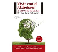 Vivir con el Alzheimer: El amor no se olvida (Actual)