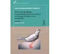 Vivir Con La Pluma.la Profesionalización De Las Escritoras En La Españ