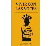 Vivir con las voces: Poemas desde la experiencia de la esquizofrenia