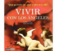 Vivir con los ángeles: El libro de los milagros cotidianos (Inspiraciones)