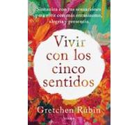 Vivir Con Los Cinco Sentidos