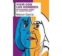 Vivir con los hombres. Reflexiones sobre el juicio Pelicot: 127 (Pensamiento crítico)