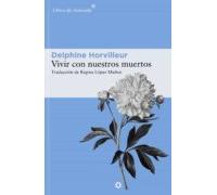Vivir Con Nuestros Muertos (ebook)