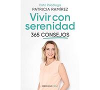 Vivir con serenidad. 365 consejos (Best Seller | No Ficción)