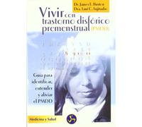 Vivir con trastorno disfórico premenstrual : Guía para identificar, entender y aliviar el PMDD