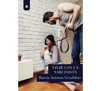 Vivir con un narcisista (SIN COLECCION)