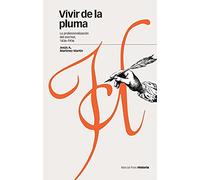 Vivir de la pluma: La profesionalización del escritor, 1836-1936: 70 (Estudios)