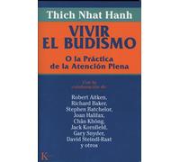 Vivir el budismo: O la práctica de la atención plena (Sabiduría Perenne)