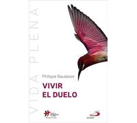 Vivir El Duelo: 4 (Vida Plena)