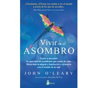 Vivir en el asombro | John O'leary