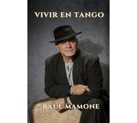 Vivir en Tango: Bailando con las palabras