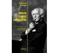 Vivir en tiempos turbulentos: Conversaciones con Peter Haffner (Condición Humana)