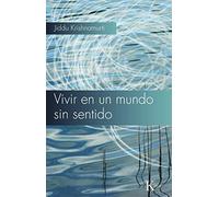 Vivir en un mundo sin sentido (Sabiduría Perenne)