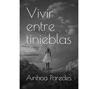 Vivir entre tinieblas
