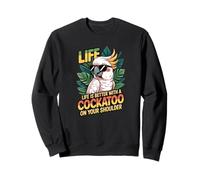 Vivir es mejor con una cacatúa en el hombro Sudadera
