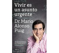 Vivir es un asunto urgente: No son las montañas las que hemos de conquistar, sino a nosotros mismos (Divulgación)