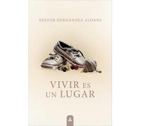 Vivir es un lugar
