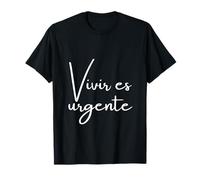 Vivir es urgente Camiseta