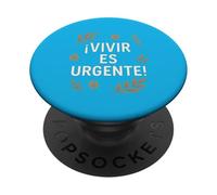 Vivir es urgente PopSockets PopGrip Adhesivo