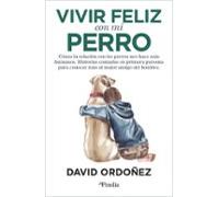 Vivir Feliz Con Mi Perro