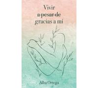 Vivir gracias a mí