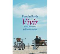 Vivir: Guía para una jubilación activa: 148 (Contextos)