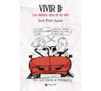VIVIR II: Los últimos años de mi vida