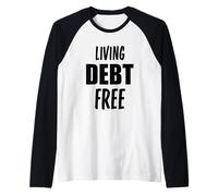 Vivir Libre de Deudas Libertad Financiera Finanzas Independencia Camiseta Manga Raglan