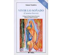 Vivir lo soñado (cuentos breves)