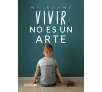 Vivir No Es Un Arte