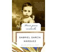 [[Vivir Para Contarla]] [By: Garcia Marquez, Gabriel] [November, 2003]