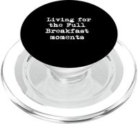 Vivir para los momentos de desayuno completo Funny Full Monty PopSockets PopGrip para MagSafe