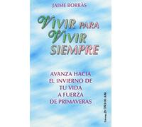 Vivir para vivir siempre (Libro Baño)