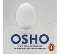 Vivir Peligrosamente En Tiempos Extraordinarios (audiolibro)