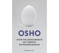 Vivir peligrosamente en tiempos extraordinarios (Clave)