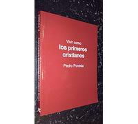 Vivir Primeros Cristianos: 57 (Fuera de Colección)