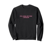 Vivir, reír, capitalismo de Etapa tardía Sudadera